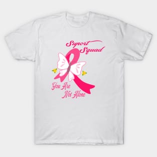 We Wear Pink - Ribbon Support Squad .Criez T-Shirt